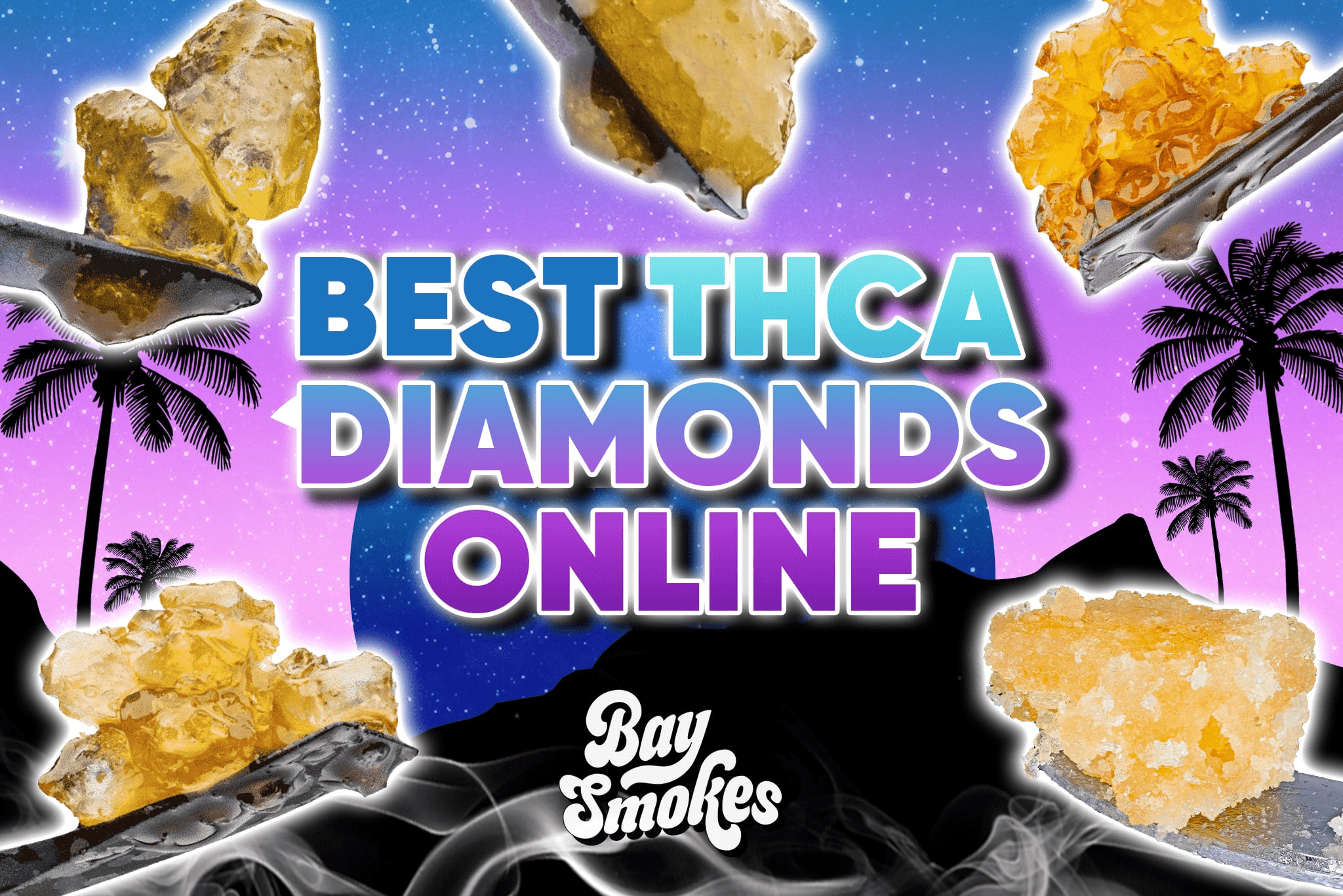 Best THCA Diamonds Online| Legal & Potent Options (2025 Guide) - Bay Smokes