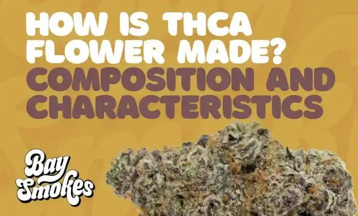 THCA Flower: Composition And Characteristics - Bay Smokes